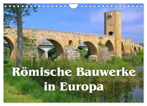 LianeM Römische Bauwerke in Europa | Wandkalender 2026 DIN A4 quer - Entdecken Sie bedeutende römische Hinterlassenschaften in Europa mit diesem ansprechenden Wandkalender. Ideal für Kunstliebhaber und Reisende, bietet er eine stilvolle Wanddekoration.