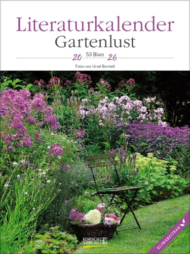 Literaturkalender Gartenlust 2026 - Literarischer Wochenkalender mit 1 Woche pro Seite, bietet inspirierende Zitate und Bilder. Ideal für Gartenliebhaber, klimaneutral produziert und im praktischen Format 24 x 32 cm.