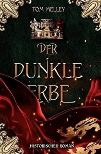 Der dunkle Erbe: Historischer Roman