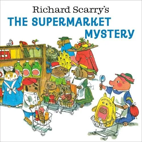 Richard Scarry Richard Scarry's The Supermarket Mystery (Taschenbuch)