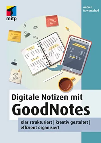 Digitale Notizen mit GoodNotes - Effizient organisiert und kreativ gestaltet - Tipps fürs Studium: Mit GoodNotes digitale Notizen klar strukturiert führen und kreative Designs nutzen, um den Lernprozess zu optimieren.