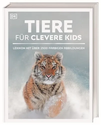 Wissen für clevere Kids: Tiere Lexikon mit 1500 Fotos von DK