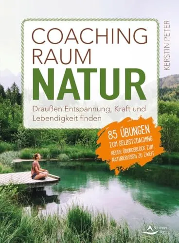 Produktbild Coachingraum Natur: 85 Übungen für Selbstcoaching im Freien