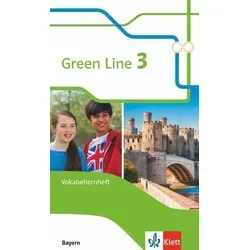 Green Line 3. Ausgabe Bayern. Vokabellernheft 7. Klasse