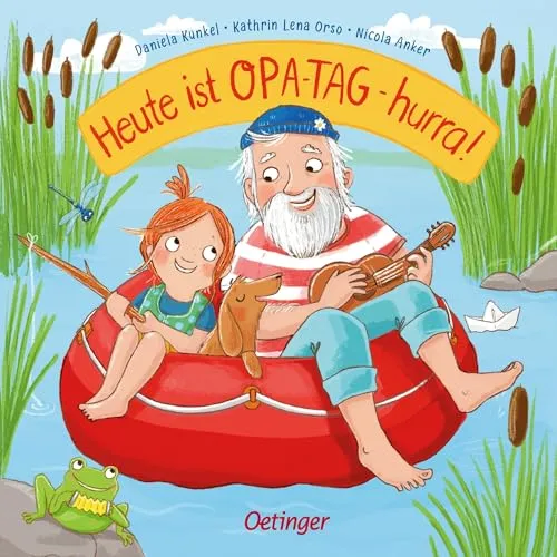 Heute ist Opa-Tag – hurra!: Lustiges Pappbilderbuch zum Vorlesen, ideal für Großeltern mit Enkelkindern ab 2 Jahren (Heute ist Großeltern-Tag)