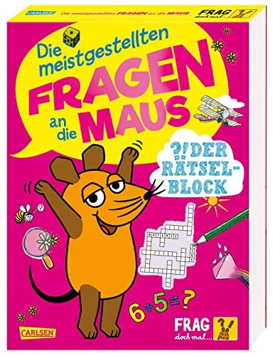 Frag doch mal ... die Maus: Die meistgestellten Fragen an die Maus - Der Rätselblock: Für Kinder ab 7 Jahre mit Quizfragen, Kreuzworträtseln, Sudokus, Experimenten und Bastelideen