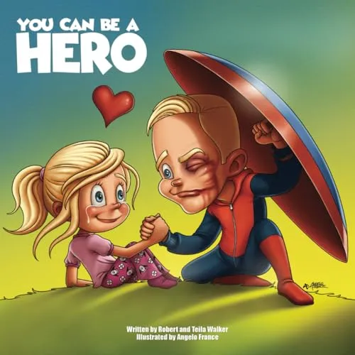 You Can Be a Hero