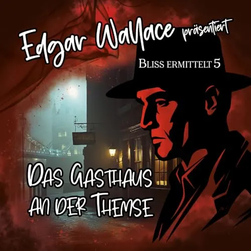 Edgar Wallace 05 - das Gasthaus An der Themse