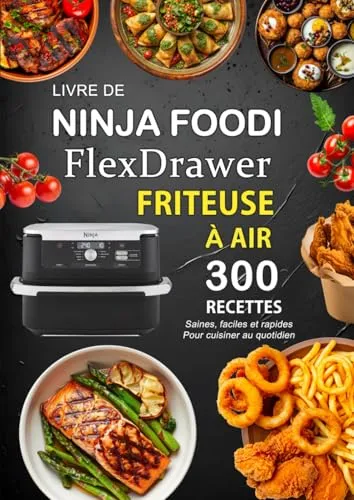 Ninja Foodi FlexDrawer Friteuse À AIR Kochbuch