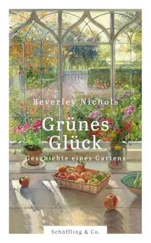 Grünes Glück: Geschichte eines Gartens