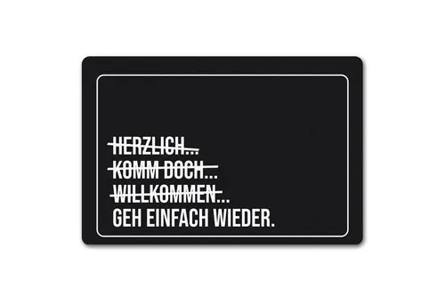 speecheese Fußmatte Geh einfach wieder Fußmatte in 40x60 cm ohne Rand mit lustigem Spruch