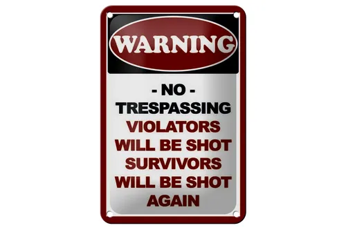 Blechschild Hinweis 12x18 cm Warning no trespassing Metall Deko Schild