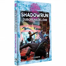Shadowrun: Durchs Nadelöhr (Hardcover) - Hochwertiges Gesellschaftsspiel, ideal als Geschenk und zur Förderung von Spiel und Phantasie