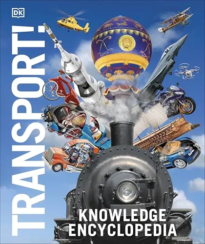 Knowledge Encyclopedia Transport! von DK - Hardback - Faszinierende Transport-Welt in 208 Seiten, ideal für Wissenshungrige und junge Entdecker. Perfekt zum Lernen und Staunen!