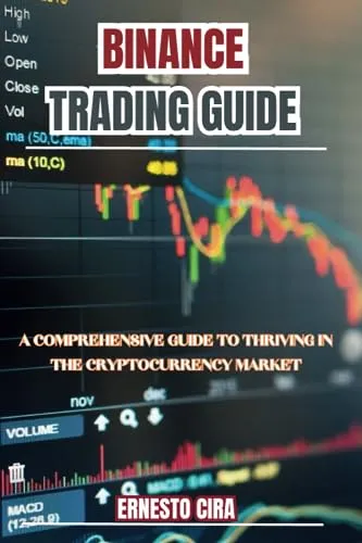 Binance Trading Guide: A Comprehensive Guide to Thriving in the Cryptocurrency Market.