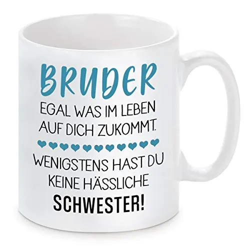 Herzbotschaft Tasse mit Motiv - Egal was im Leben auf Dich zu kommt - Bruder - Schwester