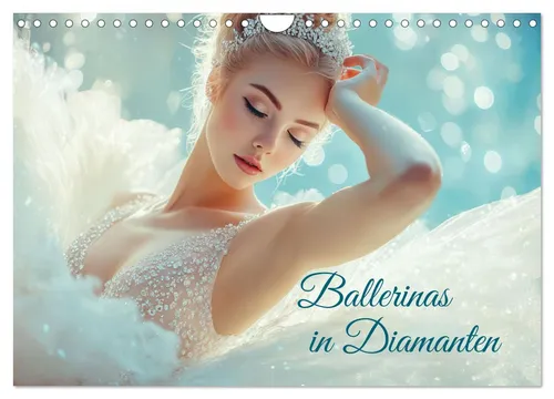 Ally Bee | Ballerinas in Diamanten Wandkalender 2026 - Kalender mit 14 Seiten, präsentiert Anmut im Diamant-Tutu, ideal als Geschenk oder für die eigene Wohnung, hochwertiger Druck von Calvendo.