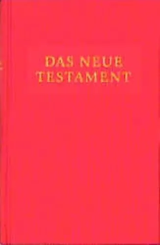 Das Neue Testament - Bibelausgaben - Bibelausgaben, Das Neue Testament, mit klarer Schrift und handlichem Format für einfaches Lesen und Studieren.