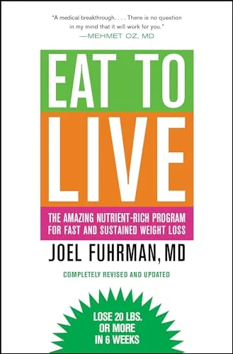 Produktbild Eat to Live: The Amazing Nutrient-Rich Program for Fast and Sustained Weight Loss, Revised Edition