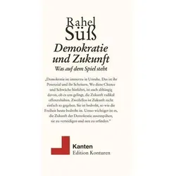 Demokratie und Zukunft Was auf dem Spiel steht