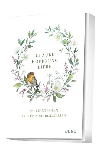 Glaube, Hoffnung, Liebe - Faltkarten-Set: Das Leben feiern - 10 Karten mit Bibelversen