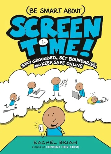 Produktbild Screen Time!: Stay Grounded, Set Boundaries, and Keep Safe Online Be Smart About