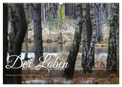 Christoph Alexander Dose naturePHOTO | Der Loben – Kalender 2025 - Entdecken Sie die fotografischen Impressionen aus dem Naturpark Niederlausitz. 14 Seiten voller Kunst und Reiseinspiration für Ihr Zuhause.