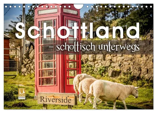 Schottland – schottisch unterwegs (Wandkalender 2026 DIN A4 quer), CALVENDO Mona