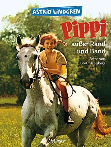 Pippi außer Rand und Band: Kinderbuch-Klassiker mit Film-Fotos