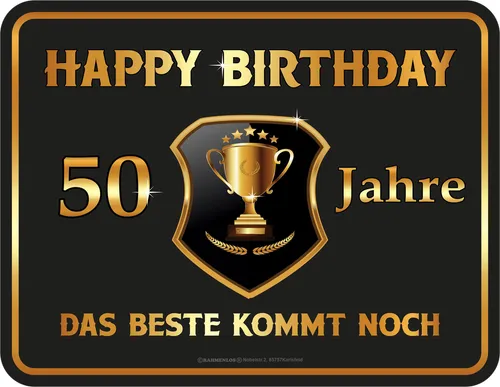 Jahre - Beste kommt noch - hochwertig bedrucktes Blechschild - Größe 22x17 cm 50