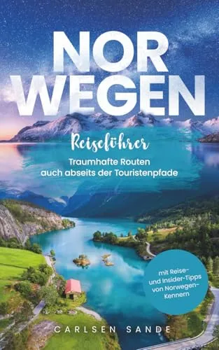 Norwegen Reiseführer: Traumhafte Routen abseits der Touristenpfade - Geschenkbücher für Reisen & Regionales mit Insider-Tipps von Norwegen-Kennern für unvergessliche Abenteuer.