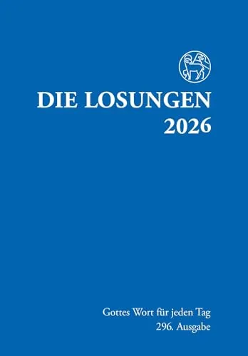 Die Losungen 2026: Normalausgabe Deutschland - Besinnliche Geschenkbücher mit täglichen Andachten und inspirierenden Versen für ein besinnliches Jahr.