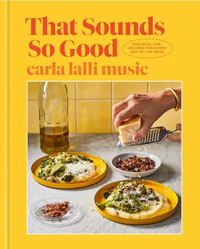 Produktbild That Sounds So Good: 100 Real-Life Recipes für jeden Wochentag
