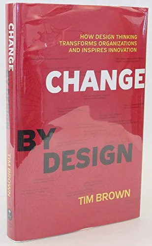 Produktbild Change by Design: How Design Thinking Transforms Organizations and Inspires Innovation