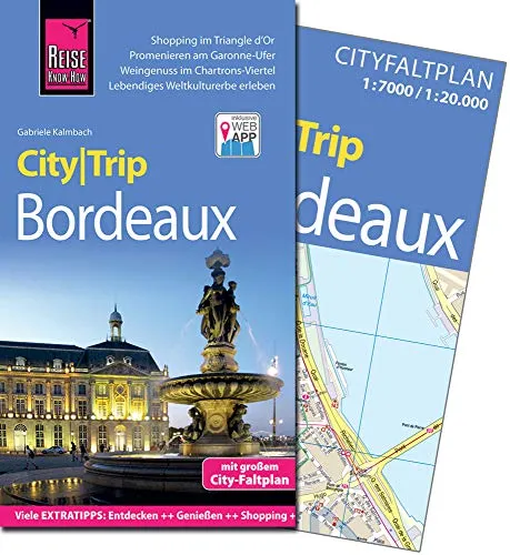 Reise Know-How CityTrip Bordeaux: Reiseführer mit Faltplan und kostenloser Web-App