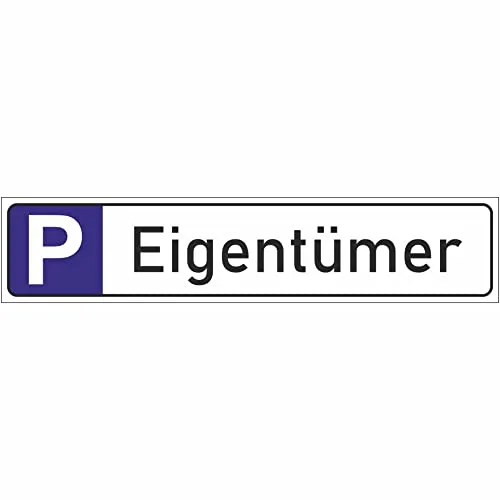 INDIGOS UG - Parkplatzschild Eigentümer 52x11 cm - Schild aus Aluverbundplatte zur Kennzeichnung privater Stellplätze - langlebig, fest beschriftet für Eigentumswohnungen oder Garagen