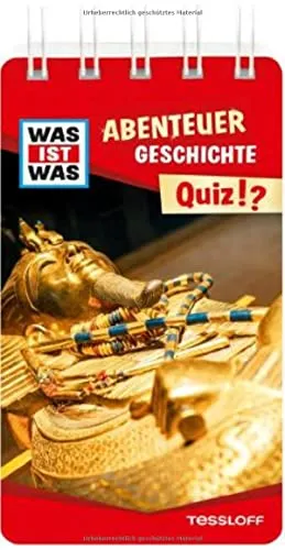 WAS IST WAS Quiz Abenteuer Geschichte: Über 100 Fragen und Antworten! Mit Spielanleitung und Punktewertung (WAS IST WAS Quizblöcke)
