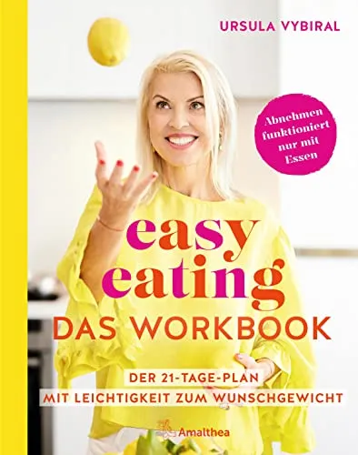 easy eating – Das Workbook: Der 21-Tage-Plan für Ihr Wunschgewicht - Medizin: Effektives Workbook für einen 21-Tage-Plan, der Ihnen hilft, mit Leichtigkeit Ihr Wunschgewicht zu erreichen.