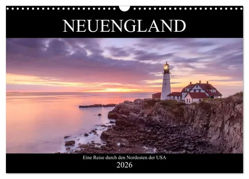 NEUENGLAND - Eine Reise durch den Nordosten der USA (Wandkalender 2026) - Wandkalender für Nord- und Mittelamerika mit 12 beeindruckenden Bildern von Neuengland. FSC-zertifiziertes Papier und klimabewusste Produktion in Deutschland.