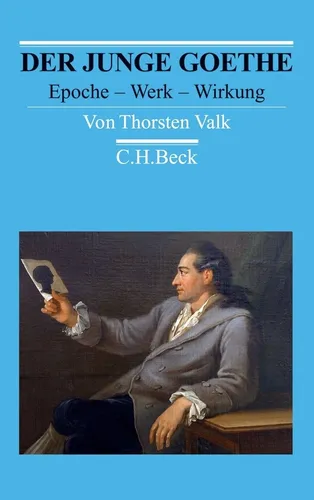 Der junge Goethe ~ Thorsten Valk ~  9783406638541 von Beck