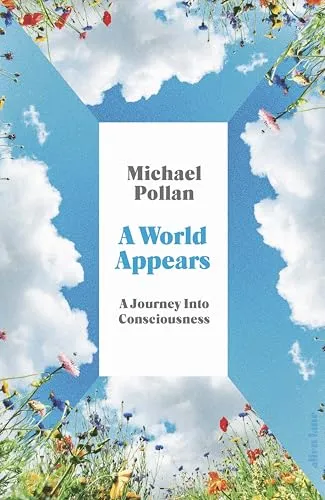 A World Appears: A Journey Into Consciousness - Entdecken Sie die faszinierende Reise des Bewusstseins in diesem fesselnden Buch. Ideal für Leser, die sich für persönliche Entwicklung und neue Perspektiven interessieren.