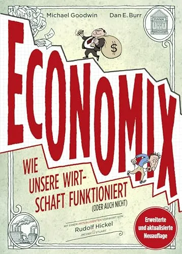 Economix: Wie unsere Wirtschaft funktioniert (oder auch nicht) - Manga über Wirtschaftsthemen, anschaulich und unterhaltsam erklärt, ideal für alle, die Wirtschaft verstehen möchten.