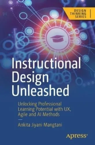 Instructional Design Unleashed von Ankita Jiyani Mangtani