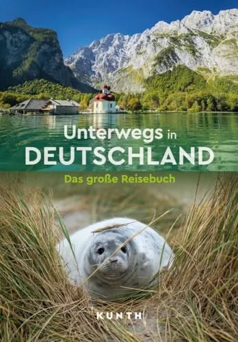 KUNTH Unterwegs in Deutschland: Das große Reisebuch - Umfassender Reiseführer für Deutschland mit wertvollen Tipps und Insiderwissen für unvergessliche Erlebnisse.