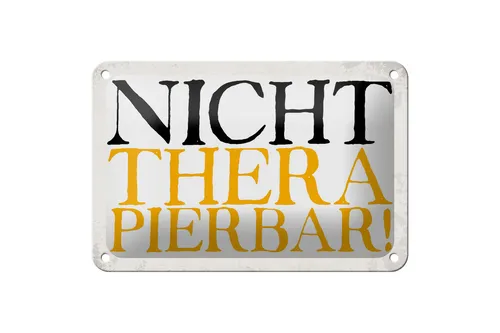Blechschild Spruch 18x12 cm nicht therapierbar Retro Metall Deko Schild
