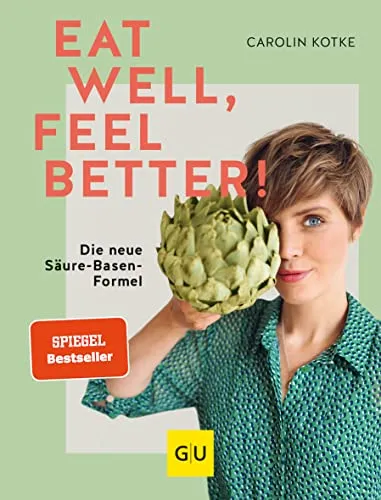 Eat well, feel better: Die neue Säure-Basen-Formel - Medizin - Entdecken Sie die innovative Säure-Basen-Formel für ein besseres Wohlbefinden und gesunde Ernährung.