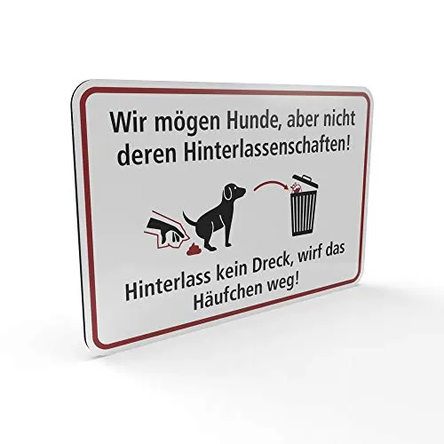 Betriebsausstattung24 Kein Hundeklo Hinweisschild „Wir mögen Hunde, Aber Nicht deren Hinterlassenschaften!“ - Querformat 30,0 x 20,0 cm - Aluminium Verbundplatte - Haufen aufsammeln