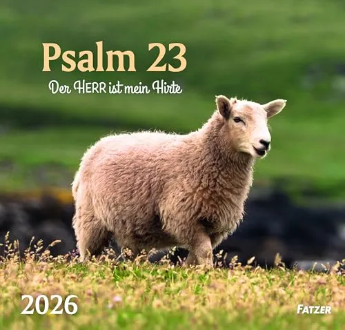 Psalm 23 2026: Der Herr ist mein Hirte