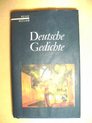 Deutsche Gedichte. Eine Anthologie: (Reihe Reclam)