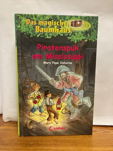 Das magische Baumhaus 40. Piratenspuk am Mississippi von Mary Pope Osborne...